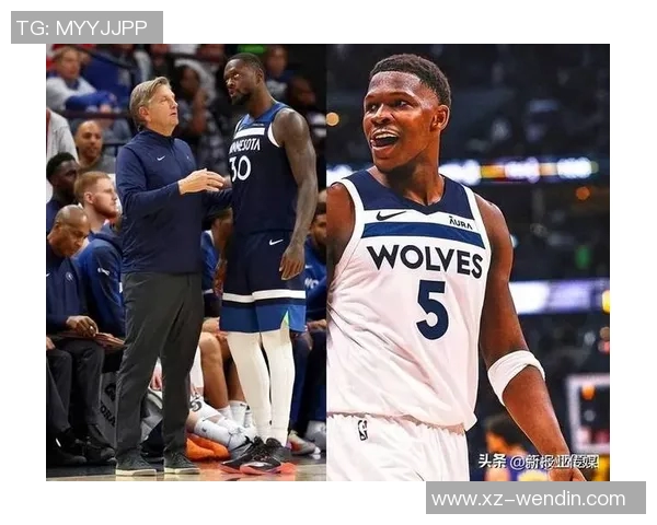 爱德华兹谈与兰德尔的默契配合新赛季展现更多精彩瞬间